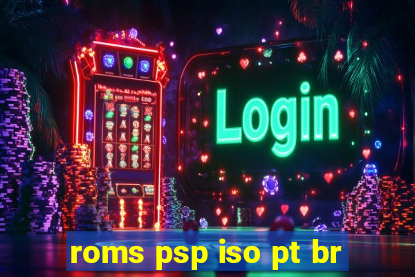 roms psp iso pt br